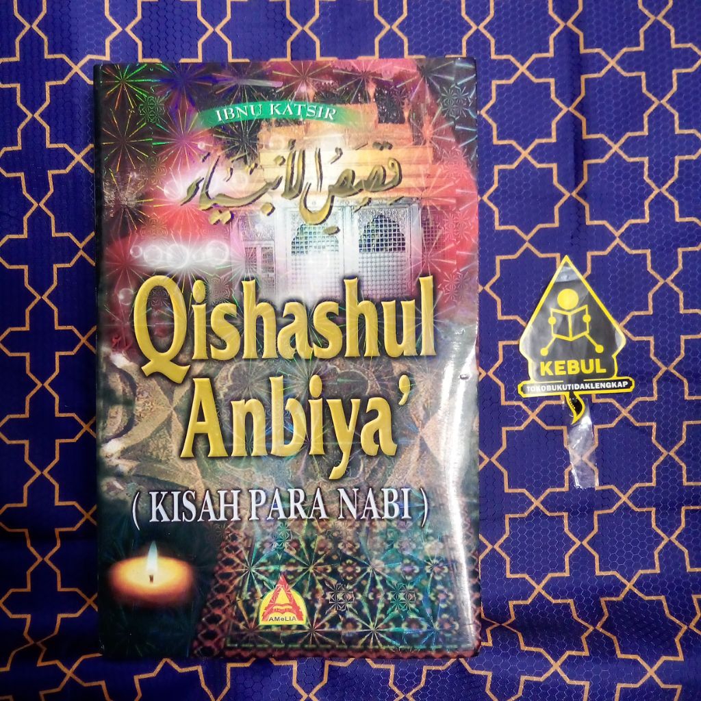 Original | Kitab IBNU KATSIR | Qishasul Anbiya (Kisah Para Nabi)
