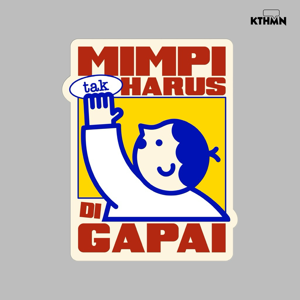

Mimpi tak Harus Digapai - Sticker | SS - 182