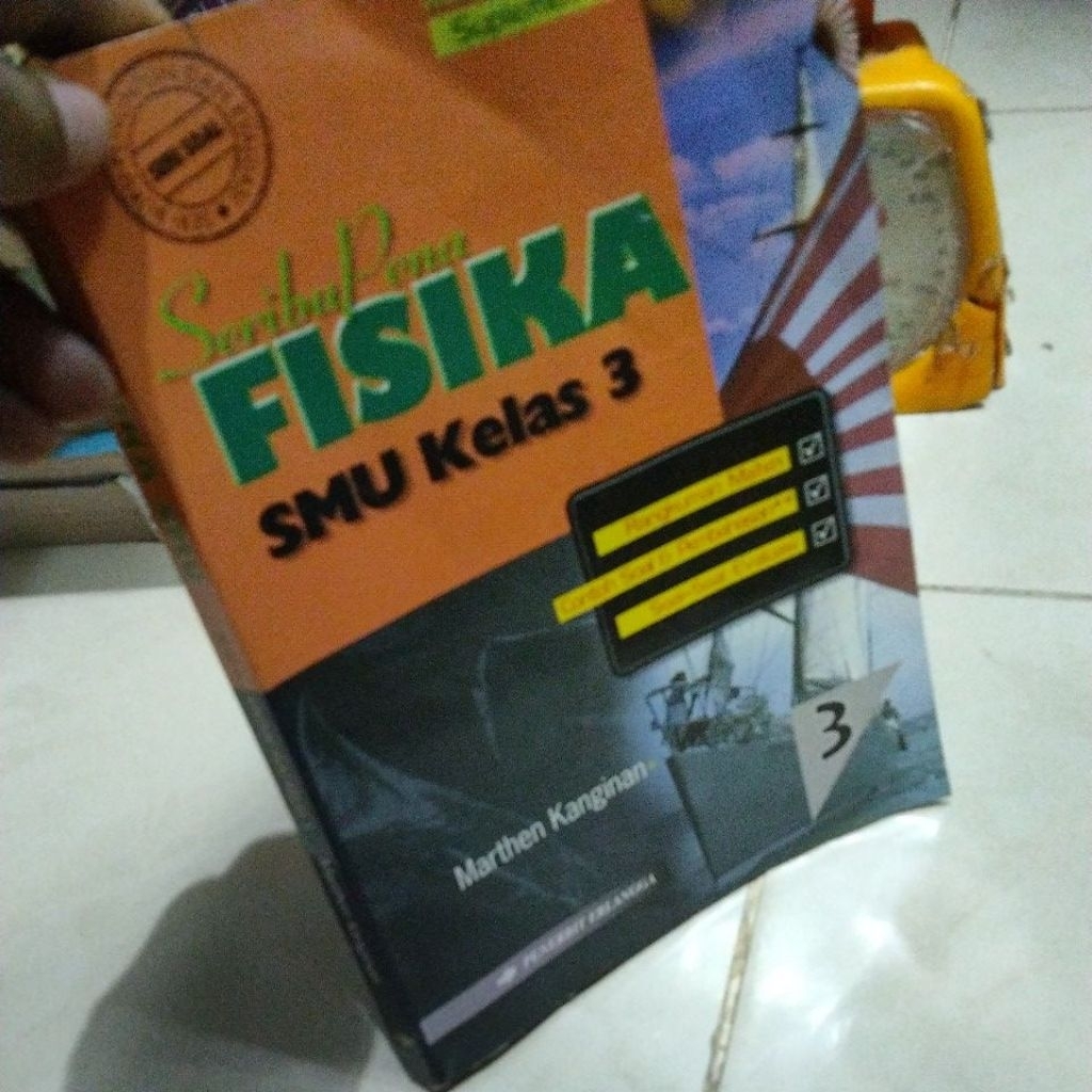 SERIBUPENA FISIKA SMA KELAS 12 KURIKULUM 1994 Marthen Kanginan