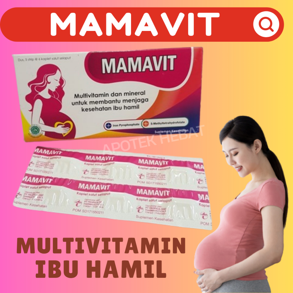 Mamavit Vitamin Ibu Hamil Multivitamin Ibu Hamil Ibu Menyusui Strip@6kaplet Pregnancy Vitamin B1 Vit