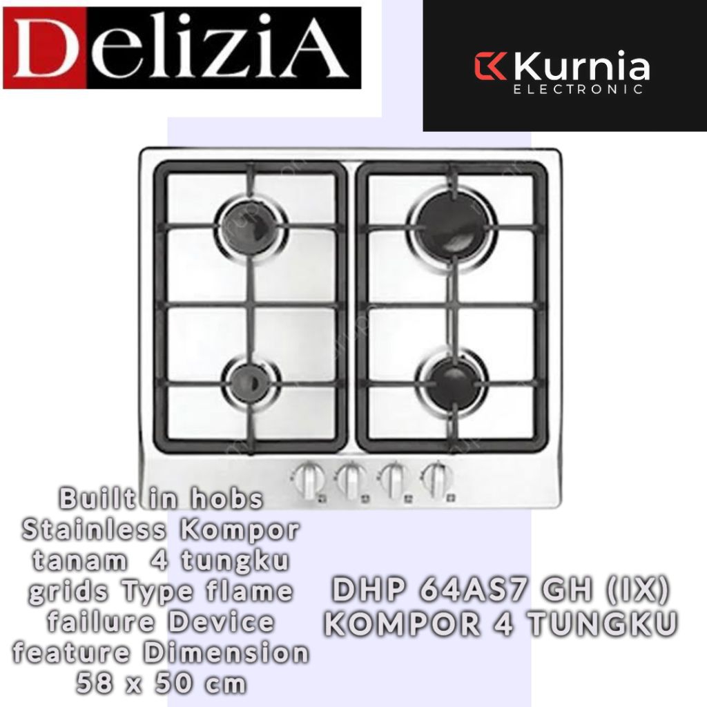 DELIZIA DHP 64AS7 GH  (IX) / DHP64AS7/64AS7GH Built In Hob Stainless steel kompor tanam 4 tungku