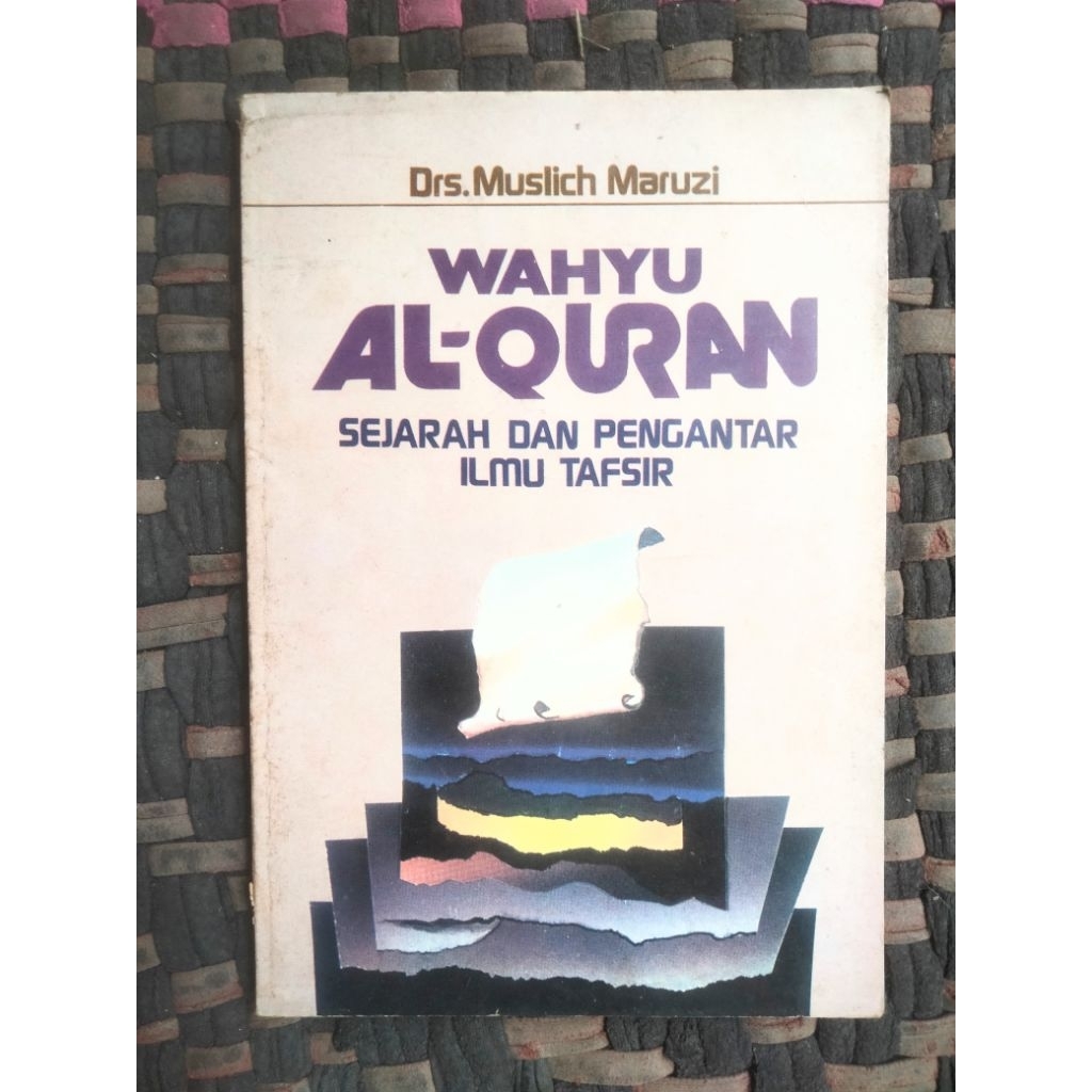 Wahyu Al-Quran sejarah dan pengantar ilmu Tafsir