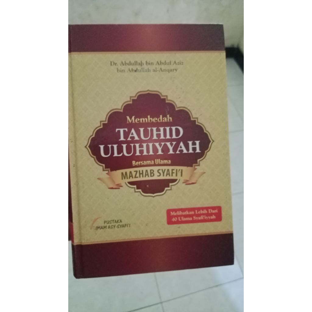 Membedah Tauhid Uluhiyyah bersama ulama mazhab syafii
