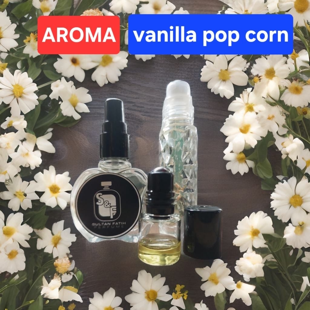 PARFUM BELI 1 GRATIS 2 TERLARIS.AROMA VANILLA POPCORN.10 ML BOTOL SEMPROT.BONUS 1 BOTOL ROLL 7 ML PL