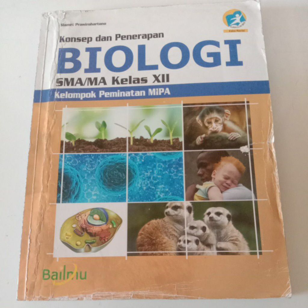 Konsep dan Penerapan Biologi Untuk SMA/MA Kelas 12/XII K-13 Revisi - Bailmu