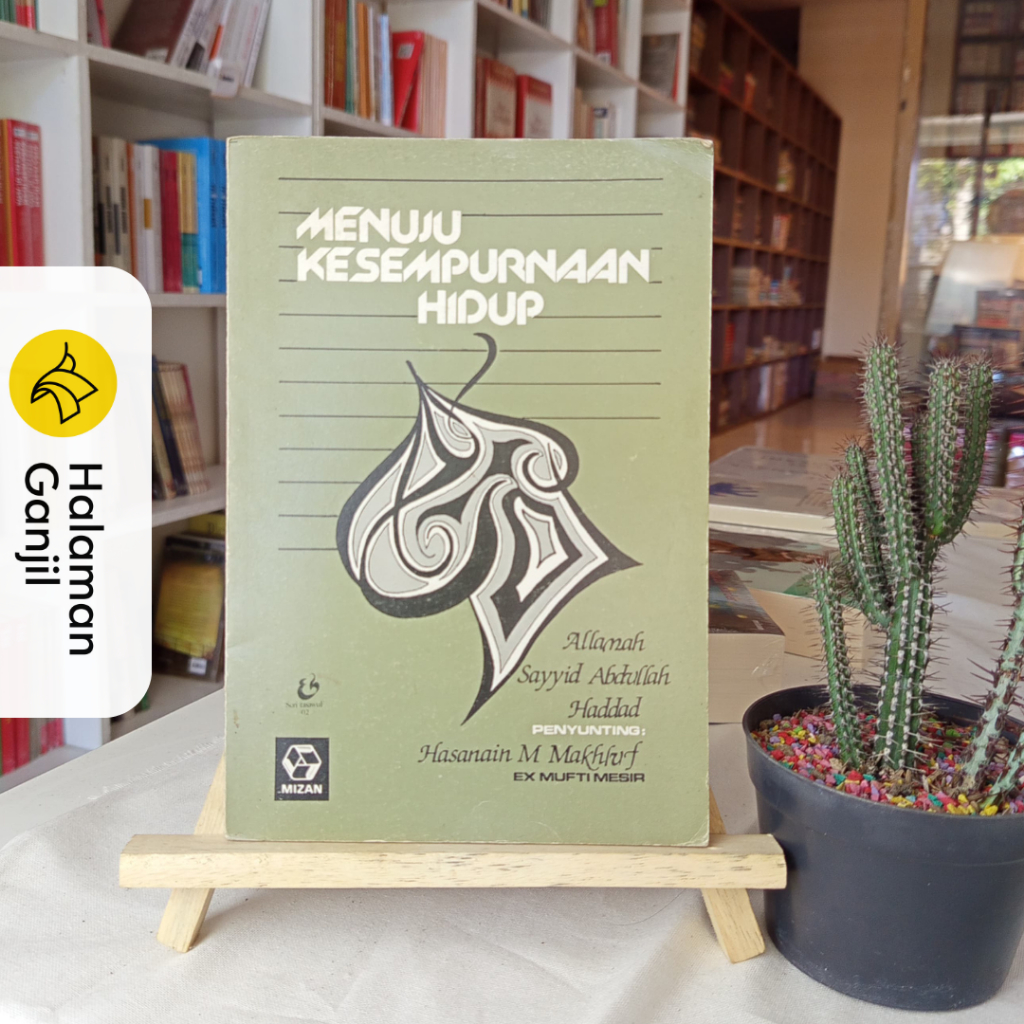 Menuju Kesempurnaan Hidup - Sayyid Abdullah Haddad - Mizan