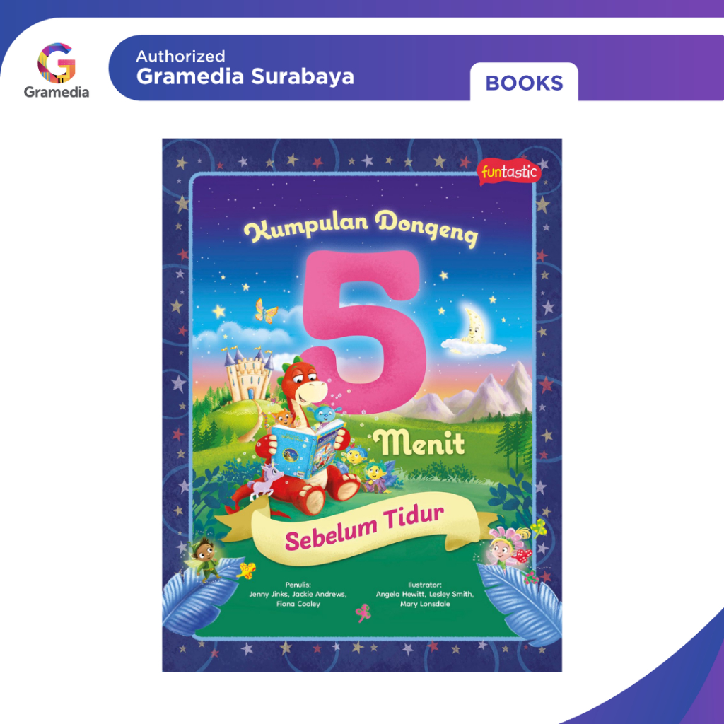 Gramedia Surabaya - Funtastic: Kumpulan Dongeng 5 Menit Sebelum Tidur