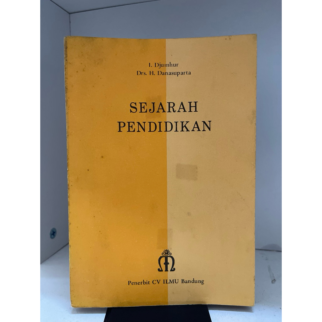 BUKU SEJARAH PENDIDIKAN OLEH DJUMHUR DANASUPARTA
