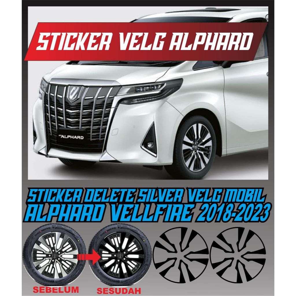 STICKER VELG MOBIL/ DELETE SILVER VELG/ STICKER VELG MOBIL ALPHARD VELLFIRE
