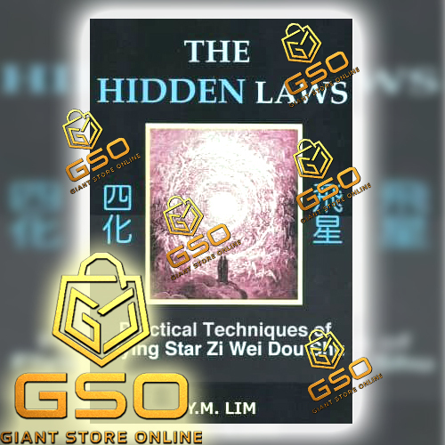 GSO the hidden laws - practical techniques of flying star zi wei dou shu Y.M.L