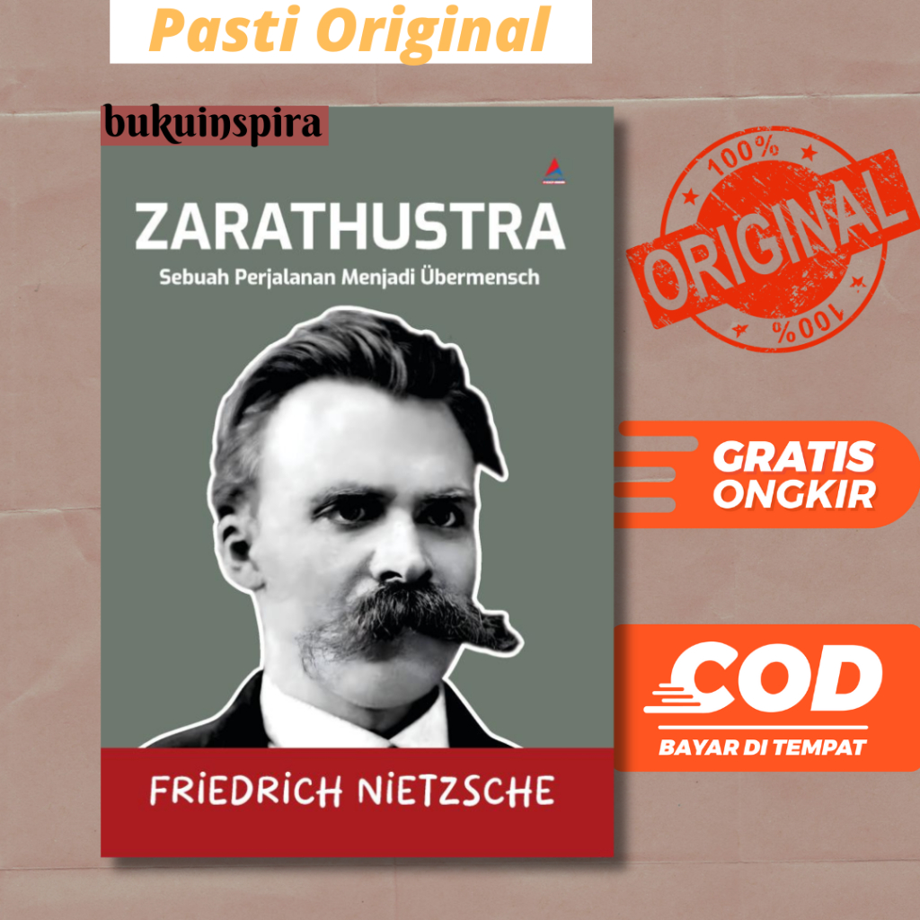 Zarathustra Friedrich Nietzsche - Sebuah Perjalanan Menjadi Ubermensch