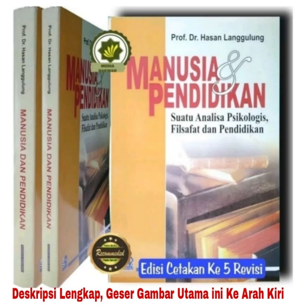 Buku MANUSIA dan PENDIDIKAN Suatu Analisa Psikologis Filsafat Pendidikan oleh Prof Dr Hasan Langgulu