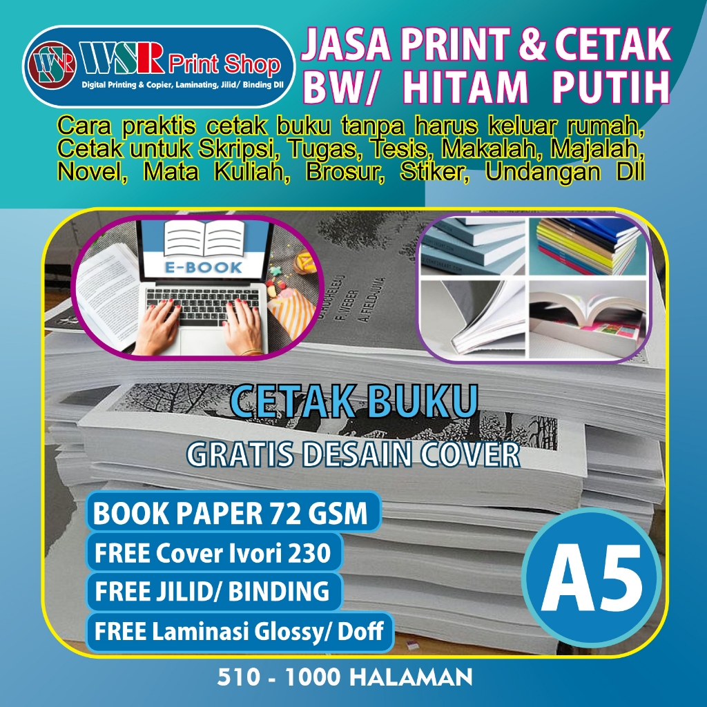 

JASA CETAK BUKU BW/Hitam Putih A5 Book Paper 72 GSM 510 - 1000 HALAMAN FREE Jilid SoftCover(Binding)/Hadr Cover Laminasi Glossy/Doff