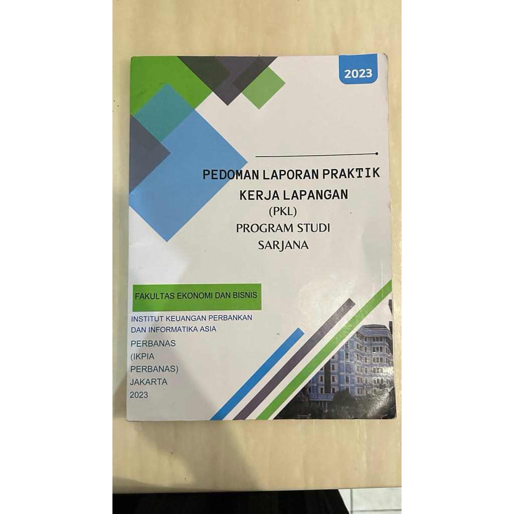 Buku Pedoman Laporan Praktik Kerja Lapangan (PKL) Sarjana Fakultas Ekonomi dan Bisnis Perbanas