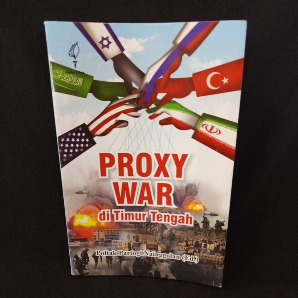 Proxy War Di Timur Tengah by Poltak Partogi
