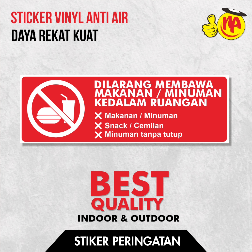 Stiker dilarang membawa makanan dan minuman dari luar vinyl glosy anti air