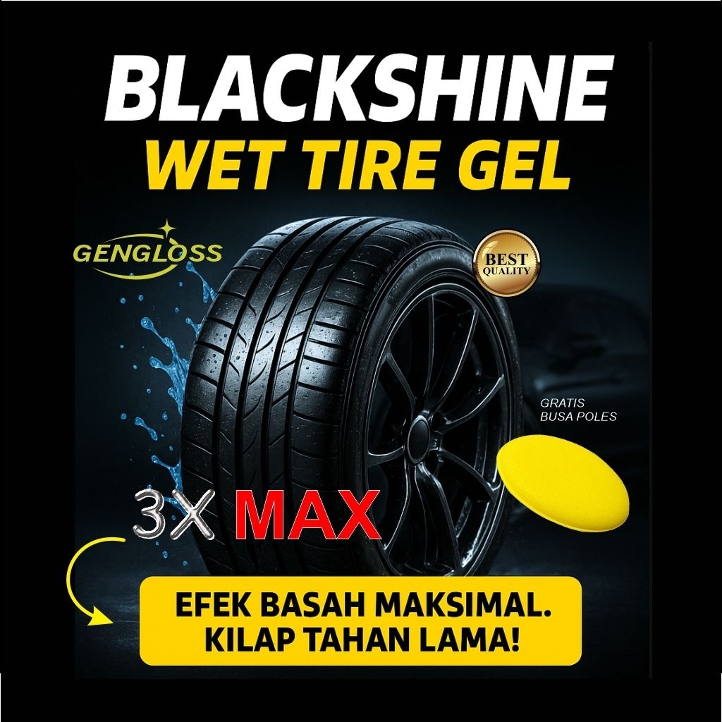 GENGLOSS Semir Ban "BLACK SHINE"  Pengkilap Ban - Dashboard / Penghitam Ban Mobil - Motor