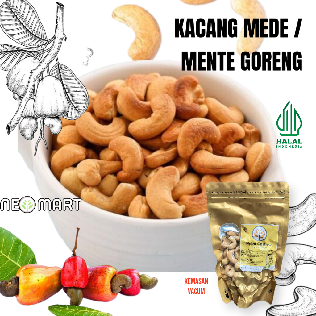

Kacang Mete / Mede Mente Matang Goreng 500 gram