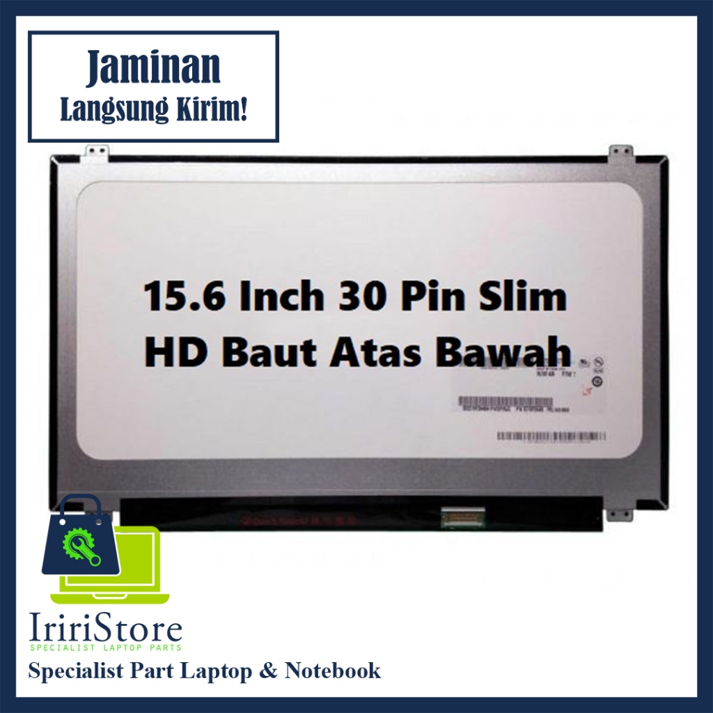 LED LCD LAPTOP ACER ASUS SAMSUNG 15 15.6 INCH SLIM 30 PIN BRACKET ATAS BAWAH