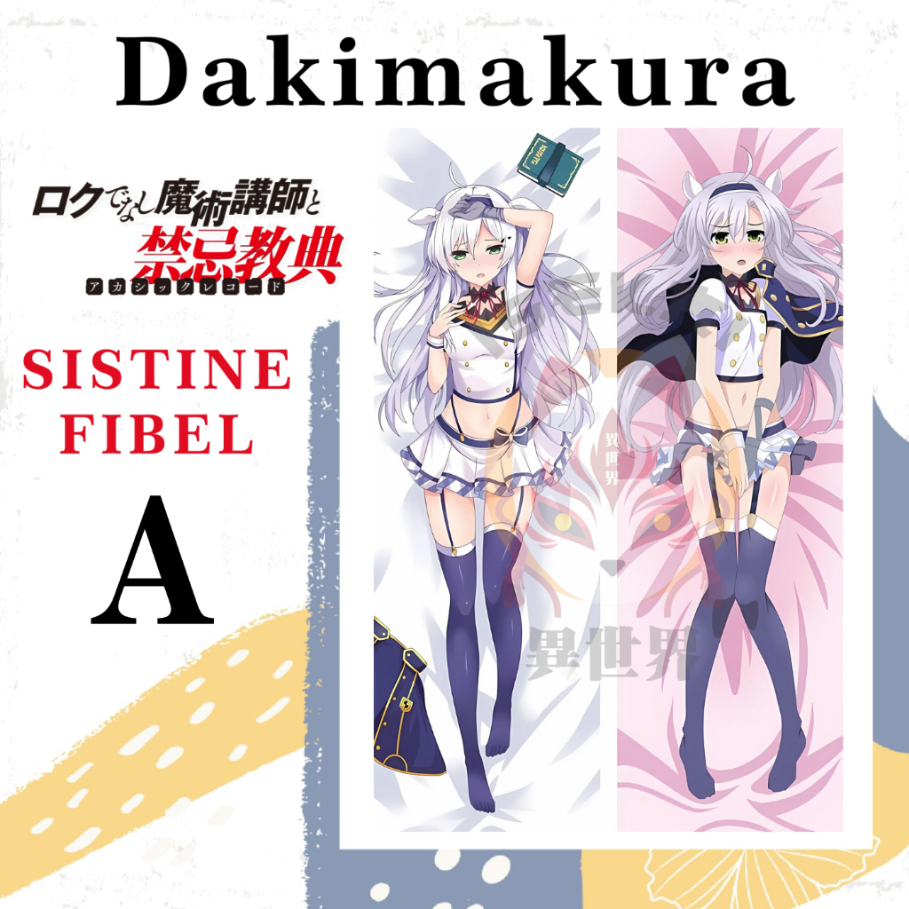 DAKIMAKURA SISTINE FIBEL Rokuaka - Sarung bantal Rokudenashi Majutsu Koushi to Akashic Records Waifu