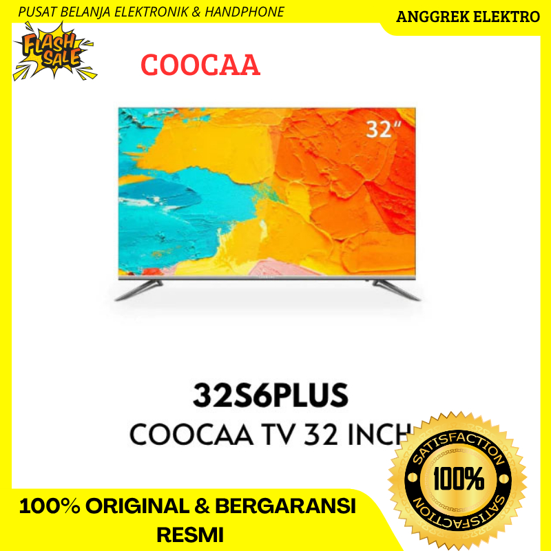 COOCAA Smart Android TV 32 Inch 32S6PLU garansi resmi