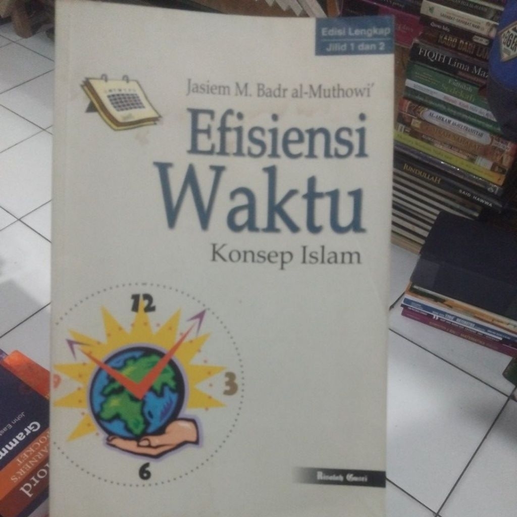 EFISIENSI WAKTU KONSEP ISLAM  J M BADR AL- MUTHOWI