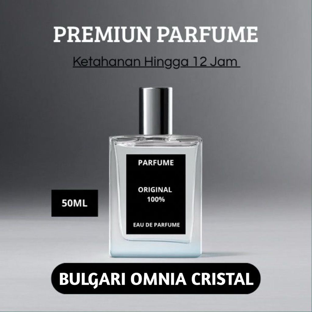 Parfum Aroma [BULGARI OMNIA CRISTAL] 50ml °ketahanan Hingga 10-12 jam “ORIGINAL  PARFUME”
