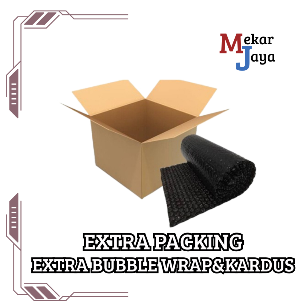 

EXTRA PACKING/PACKING AMAN/ EXTRA BUBBLE WRAP + DUS