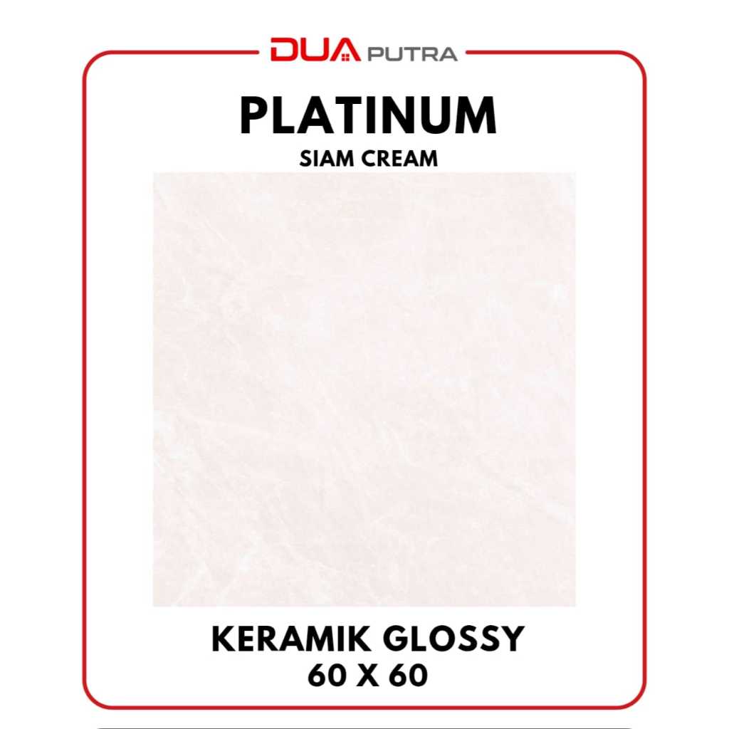 Keramik Platinum Siam Cream 60x60 Glosy /KERAMIK LANTAI RUANG TAMU, TERAS, KAMAR TIDUR, DINDING DAPU