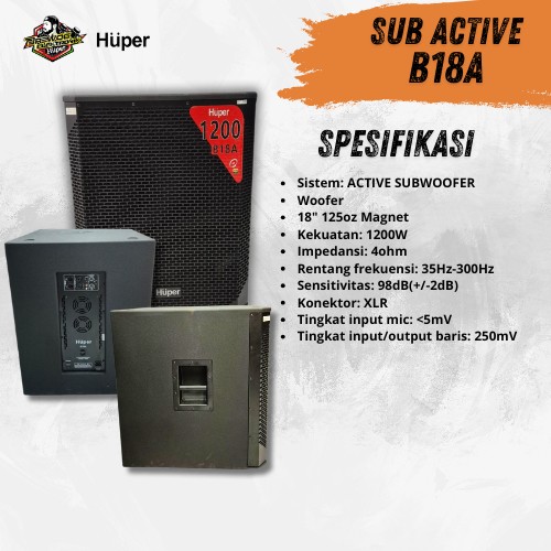 B18A SUBWOOFER AKTIF HUPER