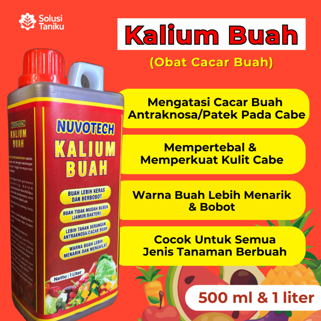 Kalium Buah Nuvotech 500ml 1L | Pupuk Kalium Pencegah Patek Antraknosa | Obat Cacar Buah