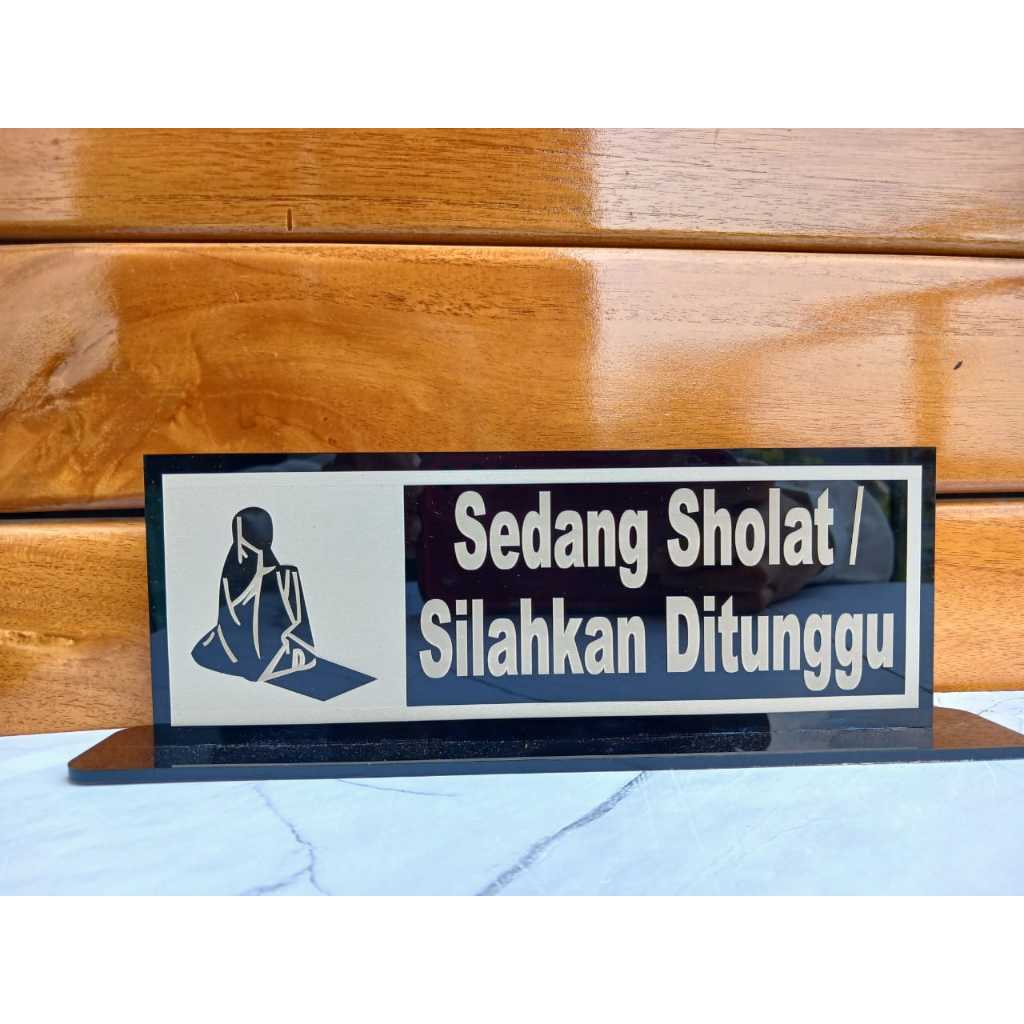 SIGNPOPUP TANDA SEDANG SHOLAT SILAHKAN TUNGGU | TANDA SEDANG SHOLAT ANTI LUNTUR