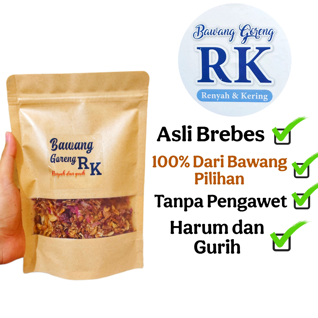 

Bawang Goreng RK 250g – Kemasan Premium Standing Pouch – Renyah & Kering Asli BrebesBawang Goreng RK – Renyah, Kering, Tidak Berminyak – Standing Pouch Ziplock Premium 200g/250g/400g