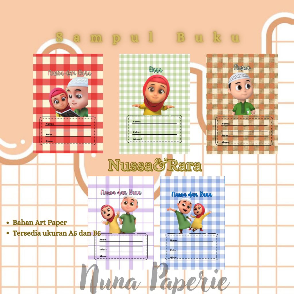 

Sampul Buku Sekolah Anak Nussa&Rara – A5/B5 | Nuna Paperie