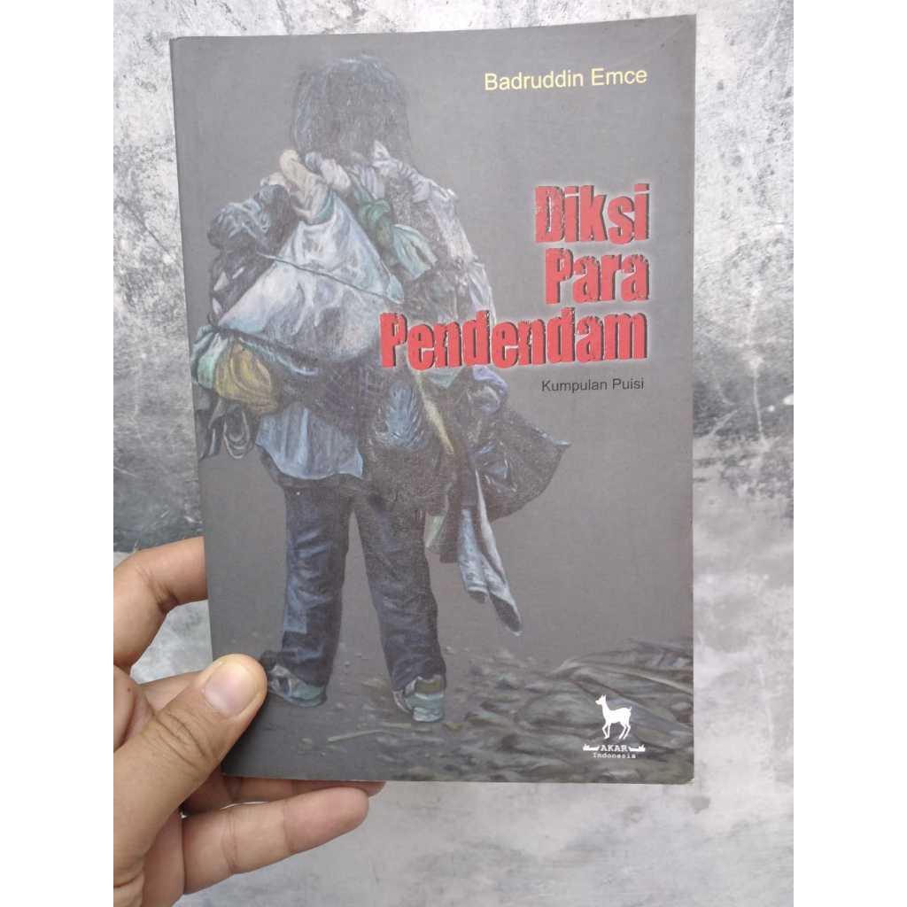 Buku Diksi Para Pendendam [Puisi] Penulis: Badruddin Emce