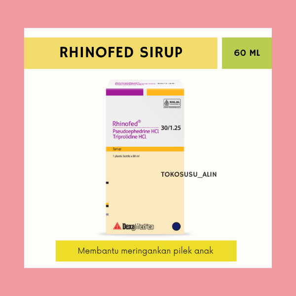 RHINOFED SIRUP 60 ML / MERINGANKAN FLU & HIDUNG TERSUMBAT ANAK