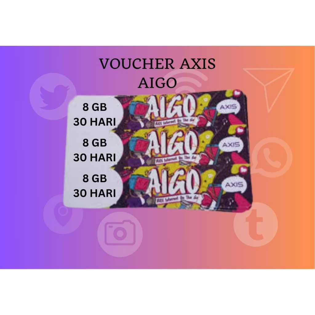 Voucher Axis AIGO 8 GB - Voucher AIGO 8 GB 30Hari Full 24 Jam - Paket Data Axis AIGO