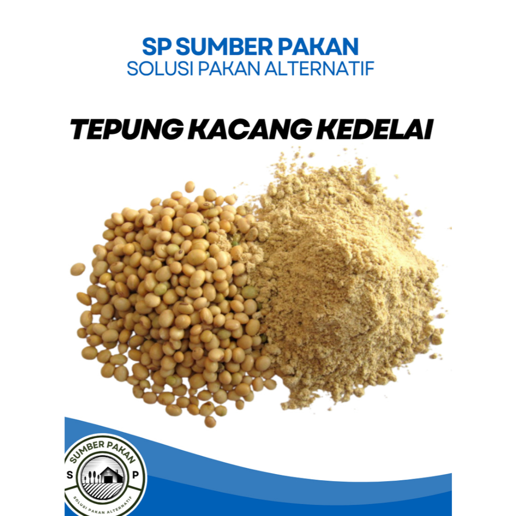 SBM Soy Bean Meal Tepung Kacang Kedelai Sumber Protein Nabati untuk Pakan Ternak Ayam Ikan Sapi dll