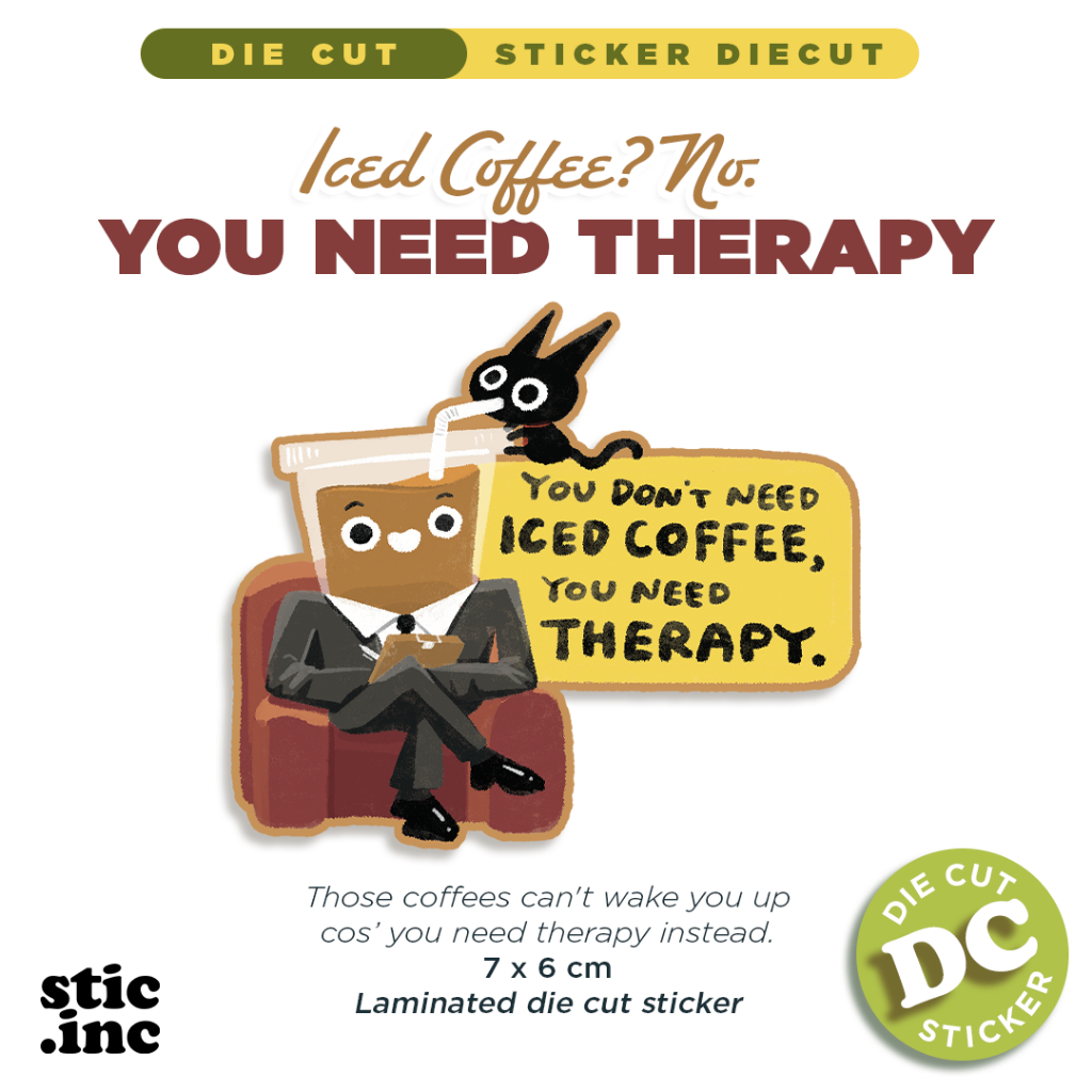 

YOU NEED THERAPY - Stic.Inc Original Die Cut Sticker
