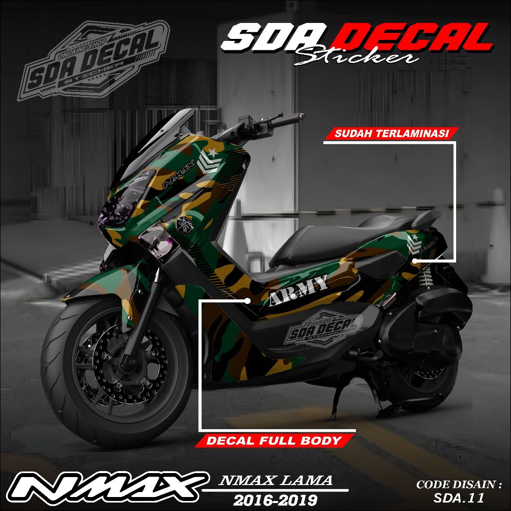 Decal Sticker Custoom Full Body NMAX Lama 2016-2019 Decal Variasi Motor NMAX Lama ARMY SDA.11