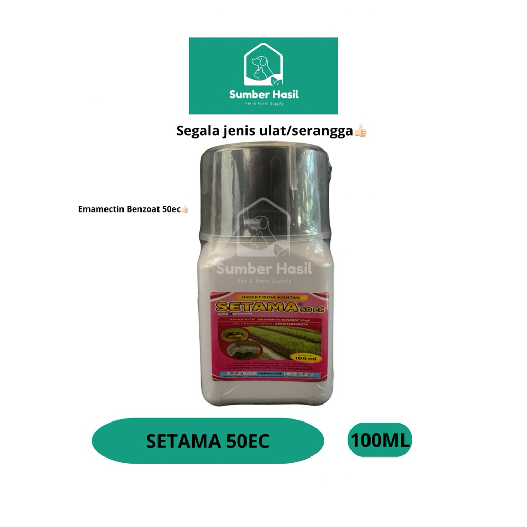 SETAMA 50EC 100ML INSEKTISIDA OBAT SEGALA JENIS ULAT SETAMA KECIL ORIGINAL