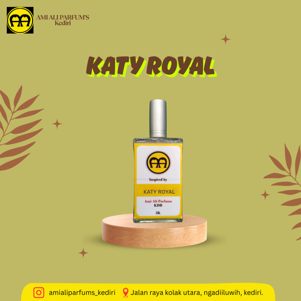 Katy Royal - Ami Ali Parfums