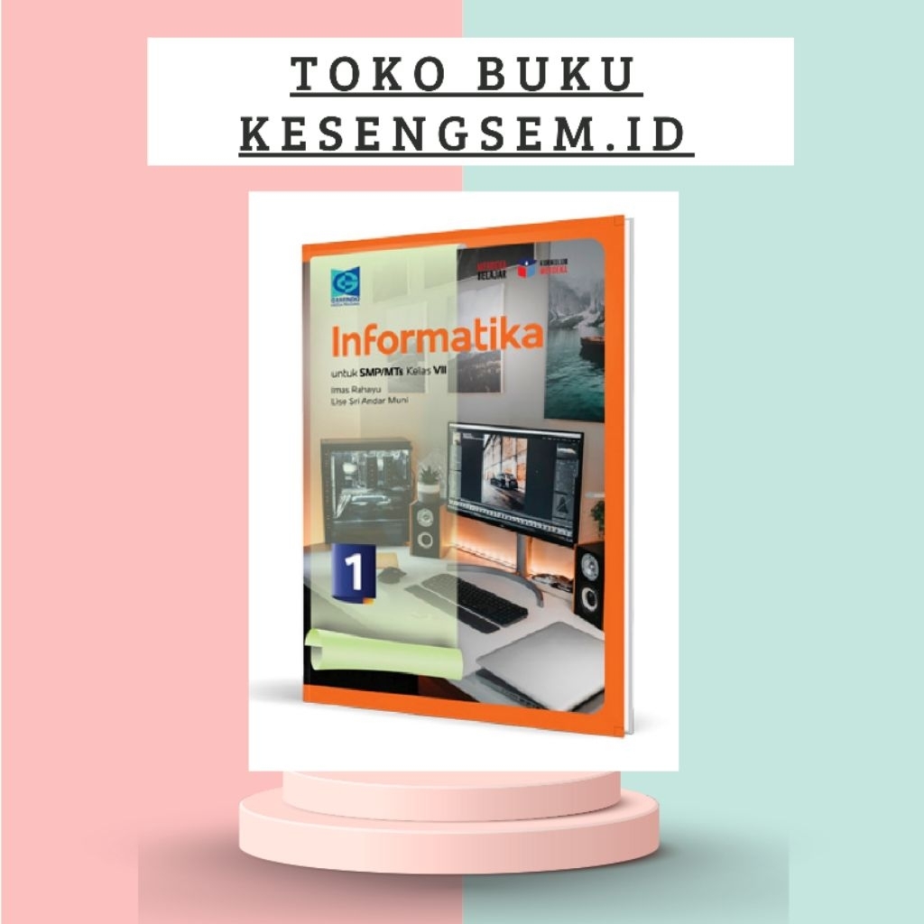 Buku Informatika Kelas 7, 8, 9 SMP/MTS Kurikulum Merdeka - Grafindo