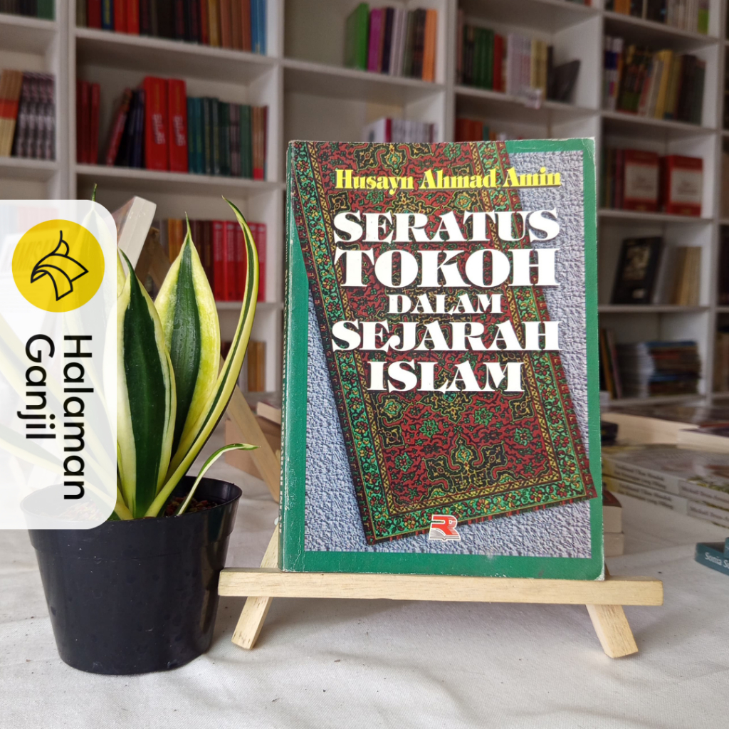 Seratus Tokoh Dalam Ajaran Islam - Husayn Ahmad Amin - Rosda