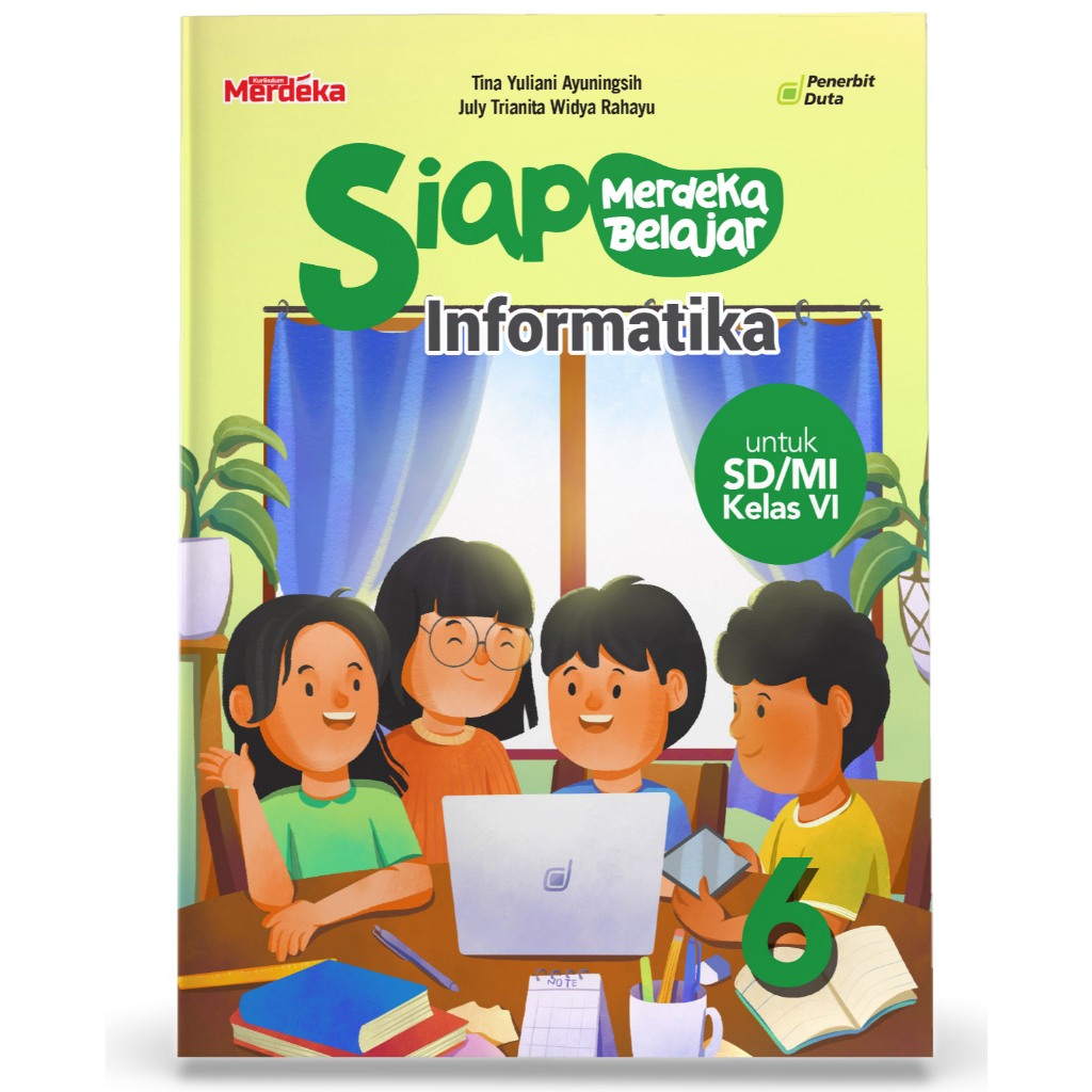 BUKU Merdeka Belajar: INFORMATIKA SD/MI Kelas 6 (VI) PENERBIT DUTA - GANESHA OPERATION