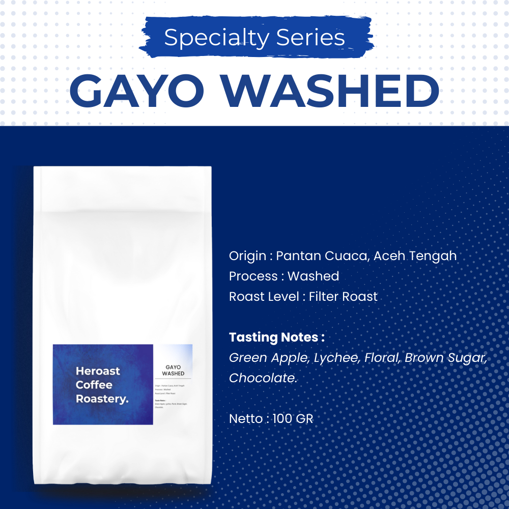 

ACEH GAYO WASHED PROCESS | Specialty Coffee | Kopi Arabika Gayo Filter Roast 100 GR - Heroast Coffee Roastery