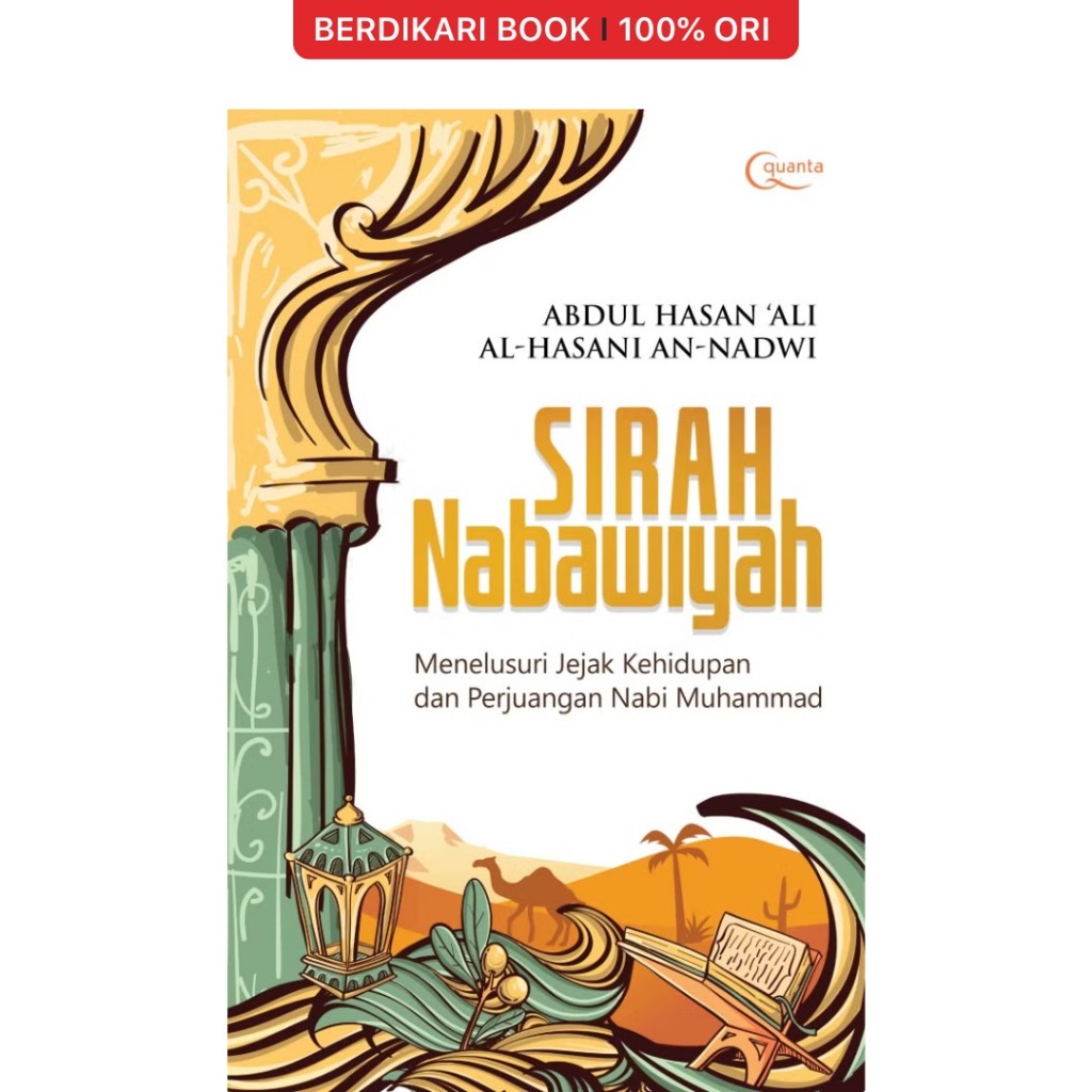 Berdikari - Sirah Nabawiyah: Menelusuri Jejak Kehidupan dan Perjuangan Nabi Muhammad SAW - Gramedia