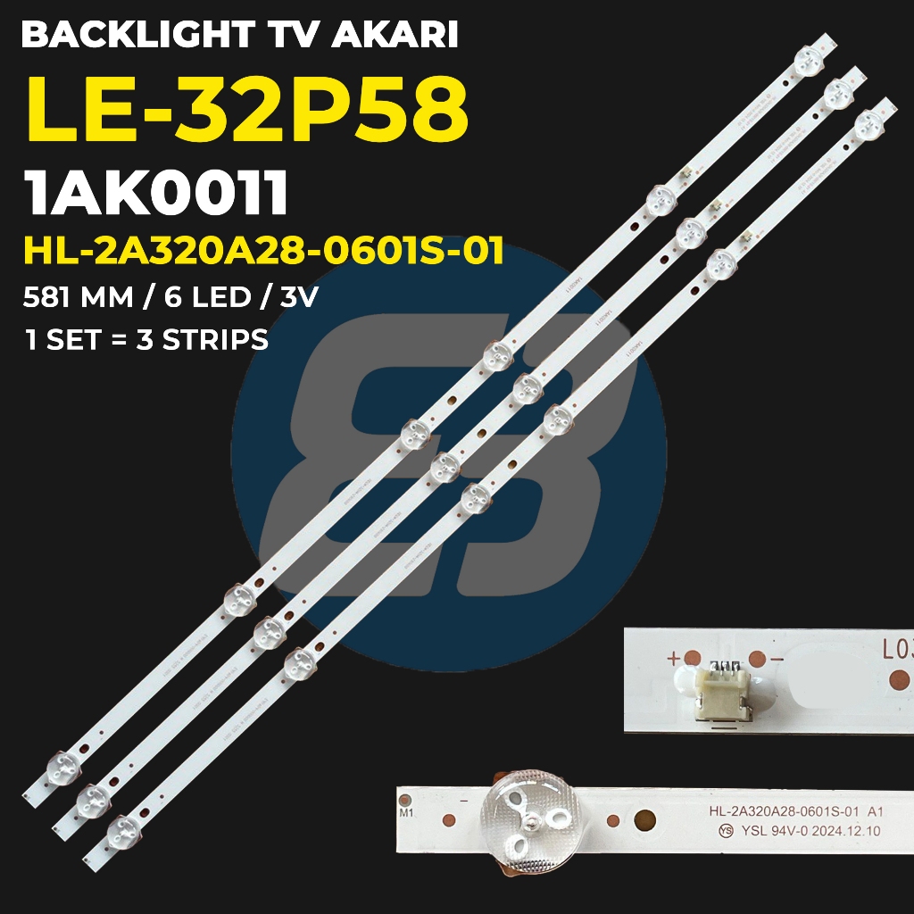 Backlight TV AKARI 32 Inch LE-32P58 HL-2A320A28-0601S-01