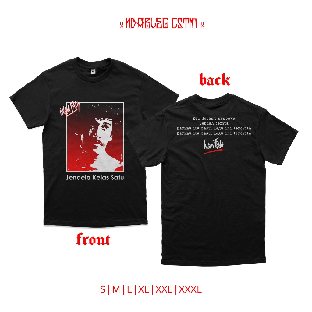 Kaos iwan fals jendela kelas satu tshirt oi iwan fals combed 24s