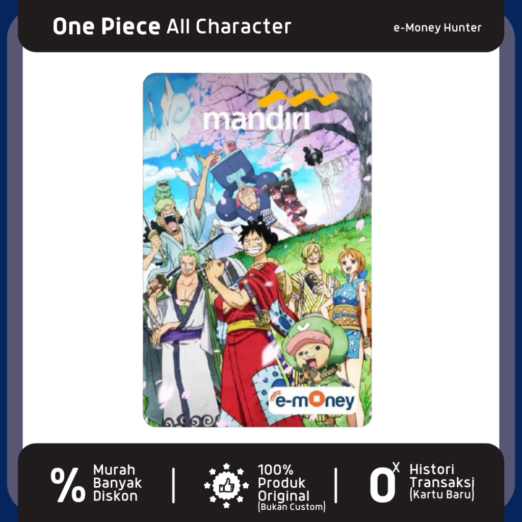e-Money ALL CHARACTER One Piece Limited Edition eToll eMoney Mandiri OnePiece NFC